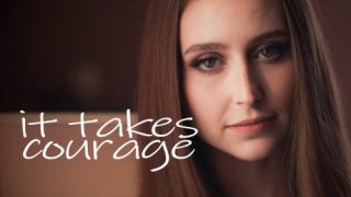 It Takes Courage – Laney Grey