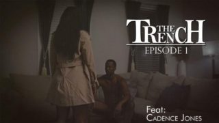 The Trench Episode 1 – Cadence Jones